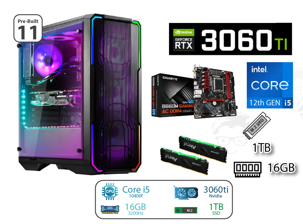 Pre-Built PC 11 - Core i5 12th GEN / RTX 3060ti / 16GB RAM / 1TB SSD / B660
