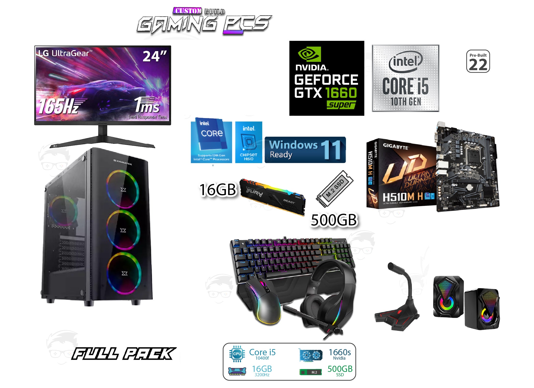 Pre-Built PC 22 Full Pack - Core i5 10th GEN / GTX1660s / 16GB RAM / 500GB SSD / H510 / LG Monitor 22